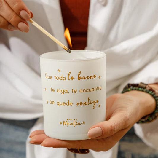 Vela - Que todo lo bueno te siga, te encuentre y se quede contigo.